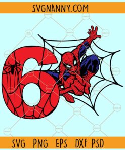 Spiderman 6th Birthday SVG, Spiderman birthday boy SVG, Spiderman Birthday SVG File