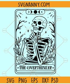 The overthinker tarot SVG, The Overthinker Tarot Card SVG, Skeleton Tarot Card SVG