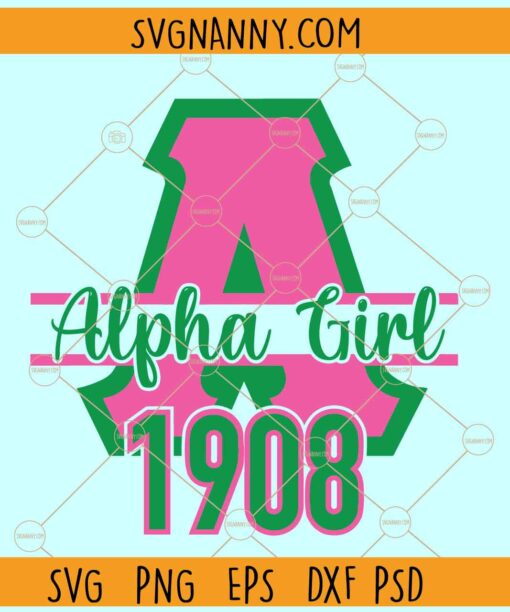 Alpha girl AKA 1908 svg, Alpha Kappa Alpha svg, AKA sorority svg