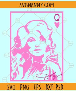 Dolly Parton Queen svg, Dolly Queen svg, Dolly Parton Queen of hearts svg