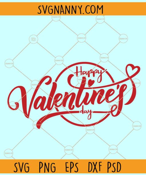Happy Valentines Day svg, Valentines Day svg, love svg, Feb 14 svg