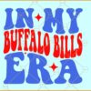 In My Buffalo Bills Era SVG, Buffalo Bills wavy letters svg, Bills Football svg, Game day SVG