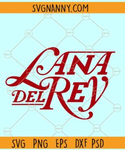 Lana Del Rey SVG, Lana Del Rey Vector, Lana Del Rey Singer SVG, American Whore Song SVG