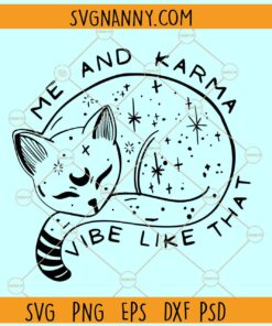 Me and Karma Vibe Like That svg, Karma Is A Cat Midnights Album Taylor Swift SVG