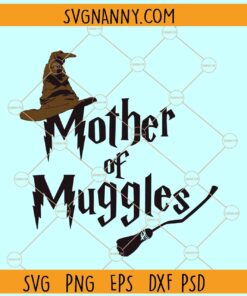 Mother of muggles SVG, Harry Potter mom SVG, Witch Mother SVG