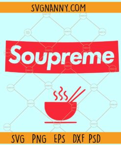Soupreme noodles SVG, soupreme noodles meme svg, send noodles svg