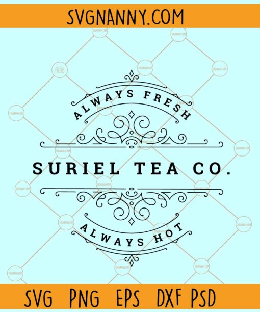 Suriel Tea Co svg, Always hot svg, Acotar SVG, Bookish svg