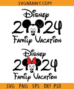 Disney Family Vacation 2024 svg, family trip 2024 svg, Mickey Minne Disney 2024 svg