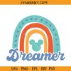 Dreamer rainbow Mickey SVG, Disney rainbow svg, vintage Disney svg