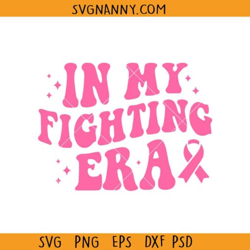 In my fighting era Cancer SVG, cancer survivor svg, in my fighting era svg