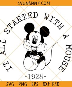 It all started with a mouse SVG, Mickey Mouse svg, Mickey Mouse 1928 svg