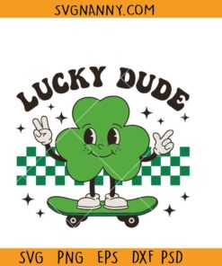 Lucky dude skateboard SVG, Lucky dude St patricks day svg, boy St patricks svg