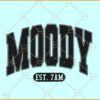 Moody Est 7AM svg, Moody Varsity font SVG, Moody svg, mom life SVG