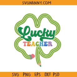One Lucky Teacher St Patricks Day SVG, lucky teacher svg, Teacher St Patricks Day SVG