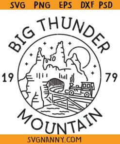 Big Thunder mountain SVG, California Thunder Ride Est 1979 svg