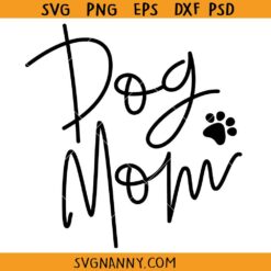 Dog mom paw print SVG, Dog mom paw print PNG, Dog mom svg, Dog mom Cricut