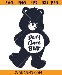 Don't Care Bear SVG, Dont Fucking Care Bear SVG, grumpy care bear svg