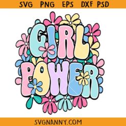 Girl Power Flowers SVG, Girl Power SVG, Girl boss svg, strong woman svg