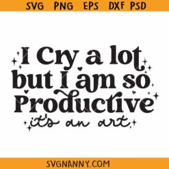 I cry a lot but I am so productive SVG, Taylor Swift TTPD svg