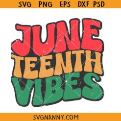 Juneteenth Vibes retro SVG, Black history month Svg, Juneteenth Vibes svg