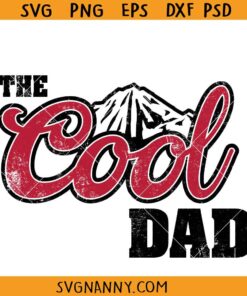 The cool dad SVG, best dad  svg, fathers day svg, Cool day cricut