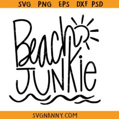 Beach Junkie svg, summer shirt svg, Beach life svg, Beach Junkie png