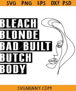 Bleach Blonde Bad Built Butch Body SVG, Jasmine Crockett svg