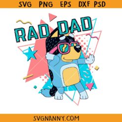 Bluey Rad like dad SVG, Bluey dad svg, rad like dad svg, Bluey cartoon svg