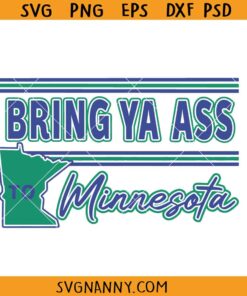 Bring Ya Ass to Minnesota SVG