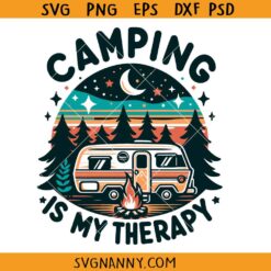 Camping is my Therapy SVG, camping truck svg, RV there svg, happy camper svg