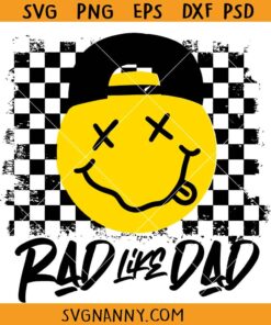 Rad like dad smiley svg, Rad like dad Fathers Day svg, Rad like dad svg