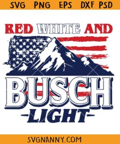 Red White And Busch Light SVG, Patriotic Beer SVG, Busch Light 4th Of July SVG