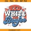 Red White and Boujee SVG, retro Independence Day svg, 4th Of July US Flag svg