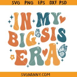 Retro in my big sister era SVG, big sis SVG, baby announcement svg
