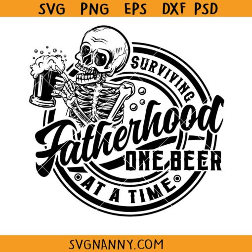 Surviving fatherhood one beer at a time SVG, Fathers Day svg, beer dad shirt SVG