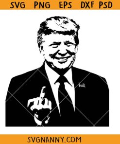 Trump giving middle finger SVG, Donald Trump SVG, Trump middle finger svg
