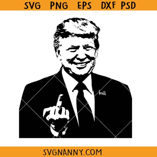 Trump giving middle finger SVG, Donald Trump SVG, Trump middle finger svg