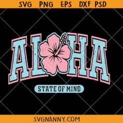 Aloha State of mind svg, Varsity Aloha Svg, Hawaii Svg, Aloha Svg, Islands Of Hawaii SVG, Aloha PNG, Hawaii SVG Holiday SVG, Hawaii Vacation Shirt SVG