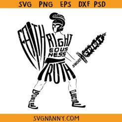 Armor of God svg, Ephesians 6:10 SVG, Belt of Truth Svg, Sword of the Spirit svg, Shoes of Peace Svg, Shield of Faith Svg, Helmet of Salvation Svg     