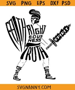 Armor of God svg, Ephesians 6:10 SVG, Belt of Truth Svg, Sword of the Spirit svg, Shoes of Peace Svg, Shield of Faith Svg, Helmet of Salvation Svg     