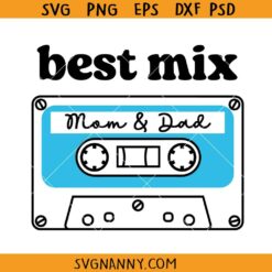 Best mix mom & dad cassette svg, mix tape svg, Cassette Tape SVG, 90s Svg, Songs Tape SVG, Mix Tape Clipart SVG