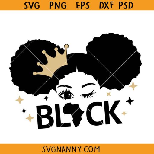 Black girl afro puffs and crown SVG, Black Princess Svg, Afro Puff Girl SVG, Black Baby Svg, Afro Baby Girl SVG, Black Girl Magic SVG, Black woman SVG, African American SVG