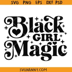 Black girl magic SVG, african american svg, black woman svg, afro girl svg, black girl magic png, black queen svg   