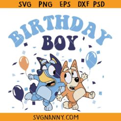 Bluey Birthday Boy svg, Birthday Boy SVG, Bluey Birthday SVG, Birthday Boy Shirt SVG, Bluey birthday boy cartoon svg, Bluey family birthday boy cartoon svg
