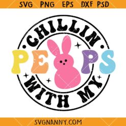 Chillin with my peeps retro SVG, Easter peeps SVG, Easter bunny SVG, Funny Easter SVG, Easter Shirt SVG, Easter Décor SVG, Christian Easter SVG