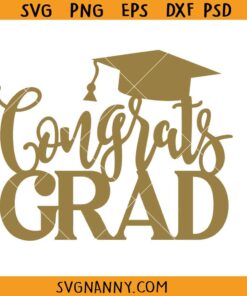 Congrats grad SVG, Graduation Cap Svg, Congrats Grad SVG, Graduation SVG, High School Grad Svg, Proud Grad Svg, Graduation Shirt Svg