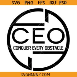 Conquer Every Obstacle SVG, Boss svg, CEO Svg, Entrepreneur Svg, Inspirational Svg, business owner svg, Motivational quote SVG