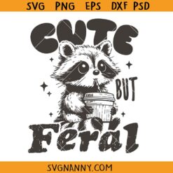 Cute but feral svg, Feral Raccoon SVG, Humor Raccoon Svg, Lovely Animals Svg, Raccoon Opossum SVG, Raccoon Summer SVG 