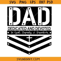 Dad Dedicated and devoted svg, Best Dad SVG, Father’s Day Quote SVG, Father’s Day SVG Files, Father’s Day Shirt SVG, Papa svg