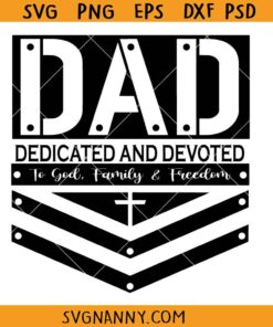 Dad Dedicated and devoted svg, Best Dad SVG, Father’s Day Quote SVG, Father’s Day SVG Files, Father’s Day Shirt SVG, Papa svg